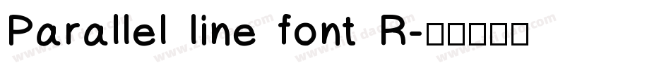 Parallel line font R字体转换